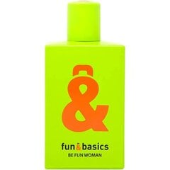 Женская парфюмерия Fun & Basics Be Fun Woman EDT  цена и информация | Духи для Нее | hansapost.ee