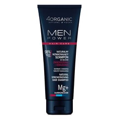 Šampoon 4Organic Men Power Natural Strengthening meestele, 250 ml цена и информация | 4organic Уход за волосами | hansapost.ee