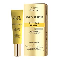 Крем для век Lift4Skin Beauty Booster Ultra Revital Vitamin C + Antioxidants, 15 мл цена и информация | Сыворотки, кремы для век | hansapost.ee