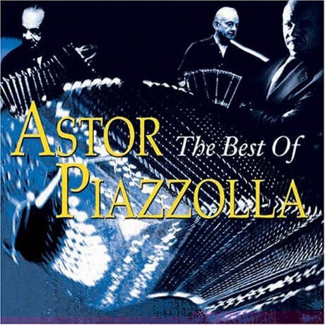 CD Astor Piazzolla The Best Of цена и информация | Vinüülplaadid, CD, DVD | hansapost.ee