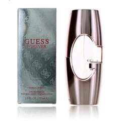 Parfüümvesi Guess Forever EDP naistele, 75 ml hind ja info | Parfüümid naistele | hansapost.ee