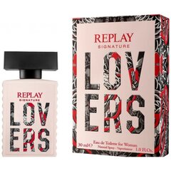 Tualettvesi Replay Signature Lovers Woman EDT naistele, 30ml hind ja info | Replay Parfüümid, lõhnad ja kosmeetika | hansapost.ee