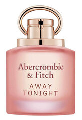 Парфюмированная вода Abercrombie &amp; Fitch Away Tonight EDP для женщин, 50 мл цена и информация | Женские духи | hansapost.ee