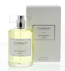 Parfüümvesi Chabaud Maison Mysterous Oud EDP EDP naistele, 100 ml hind ja info | Parfüümid naistele | hansapost.ee