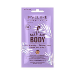 Isetoonev geel-palsam Eveline Cosmetics Brazilian Body, 12ml hind ja info | Isepruunistavad kreemid | hansapost.ee