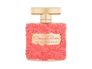 Parfüümvesi Oscar de la Renta Bella Tropical EDP naistele, 100 ml hind ja info | Parfüümid naistele | hansapost.ee