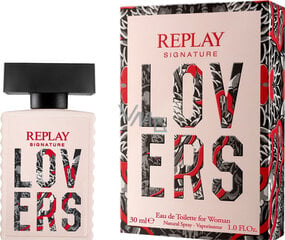 Tualettvesi Replay Signature Lovers EDT naistele, 30 ml price and information | Parfüümid naistele | hansapost.ee